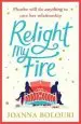 Audiobook Relight my Fire: A Hilarious rom com That Will Have you Belly Laughing From Page one! author Joanna Bolouri