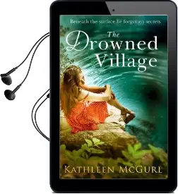 The Drowned Village: A Gripping and Touching Tale of Love, Loss and Family Audiobook download free by Kathleen Mcgurl