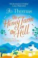 Audiobook The Honey Farm on the Hill: Escape to Sunny Greece in the Perfect Feel-Good Summer Read author Jo Thomas