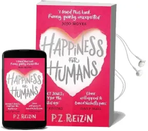 Happiness for Humans Audiobook download free by P. Z. Reizin
