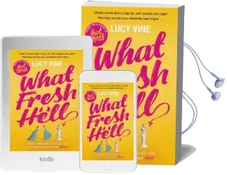 What Fresh Hell: The Most Hilarious Novel You'Ll Read This Year Audiobook download free by Lucy Vine